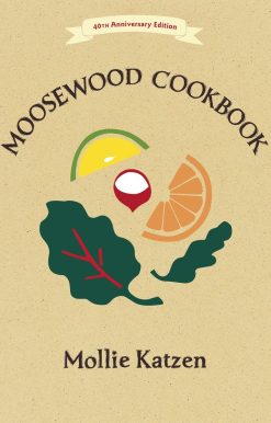 40th Anniversary Edition: The Moosewood Cookbook