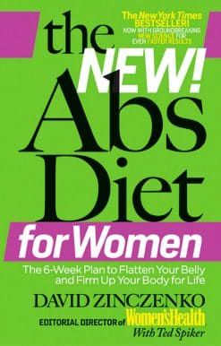 The New Abs Diet for Women: The Six-Week Plan to Flatten Your Stomach and Keep You Lean for Life