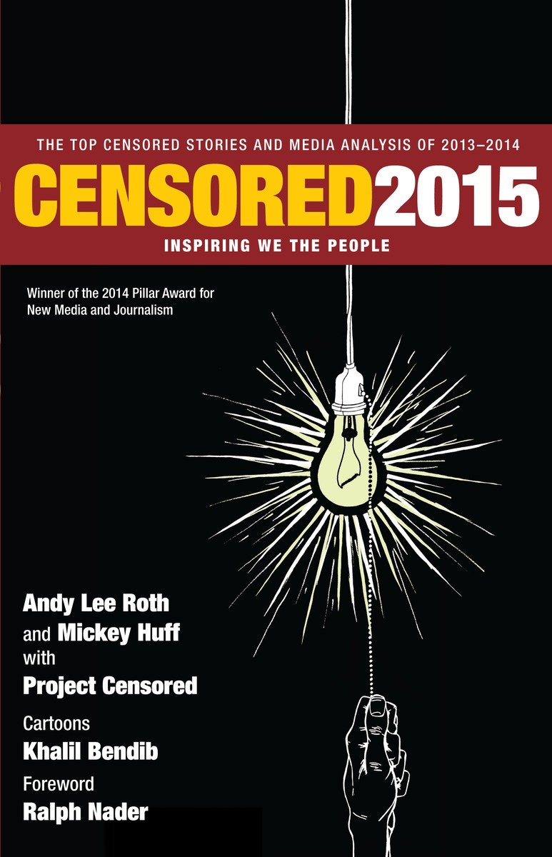 9781609805654 Censored 2015: Inspiring We the People; The Top Censored Stories and Media Analysis of 2013- 2014