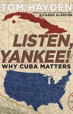 Listen, Yankee!: Why Cuba Matters