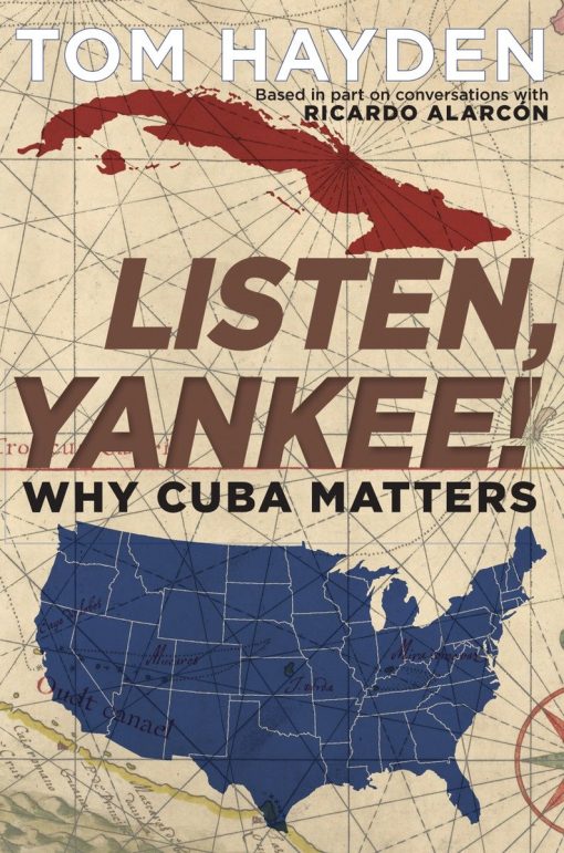 Why Cuba Matters: Listen, Yankee!