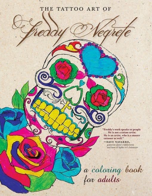 The Tattoo Art of Freddy Negrete: A Coloring Book for Adults