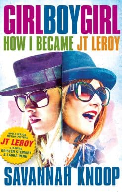How I Became JT LeRoy: Girl Boy Girl