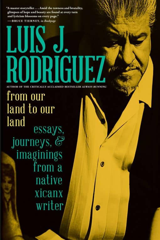 Essays, Journeys, and Imaginings from a Native Xicanx Writer: From Our Land to Our Land