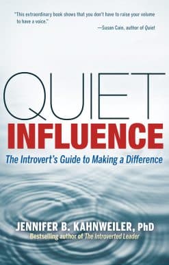 The Introvert's Guide to Making a Difference: Quiet Influence