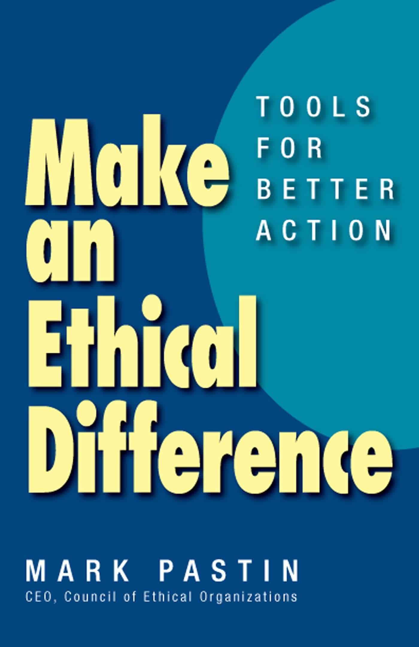 9781609949112 Make an Ethical Difference: Tools for Better Action