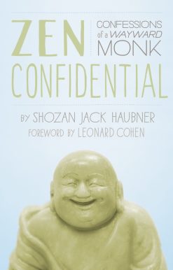 Confessions of a Wayward Monk: Zen Confidential