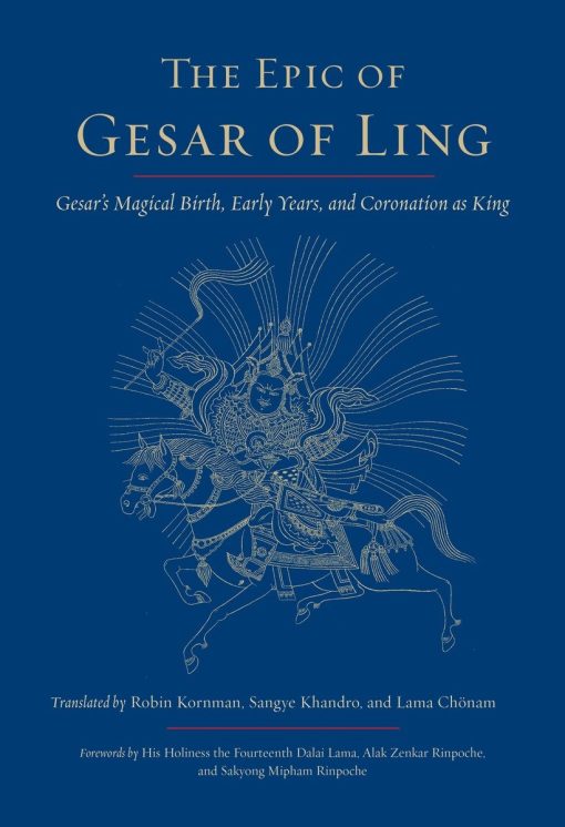 Gesar's Magical Birth, Early Years, and Coronation as King: The Epic of Gesar of Ling