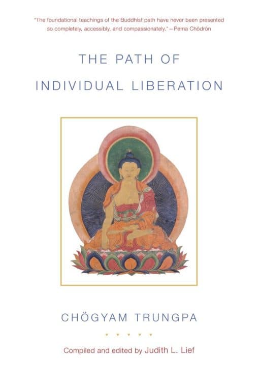 The Path of Individual Liberation: The Profound Treasury of the Ocean of Dharma, Volume One