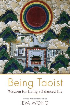 Wisdom for Living a Balanced Life: Being Taoist