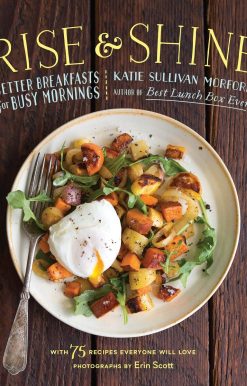 Rise and Shine: Better Breakfasts for Busy Mornings