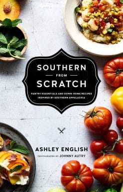 Pantry Essentials and Down-Home Recipes: Southern from Scratch