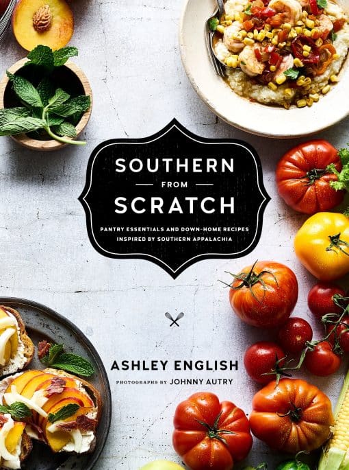 Pantry Essentials and Down-Home Recipes: Southern from Scratch