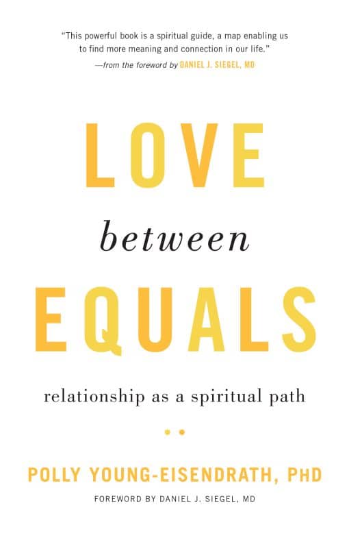 Relationship as a Spiritual Path: Love between Equals