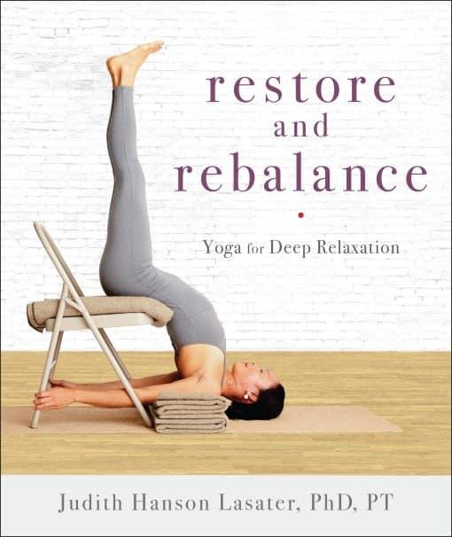 Yoga for Deep Relaxation: Restore and Rebalance