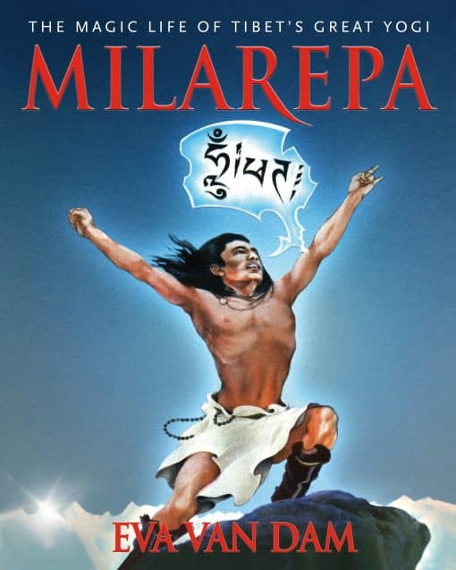 The Magic Life of Tibet's Great Yogi: Milarepa