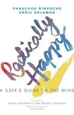 Radically Happy: A User's Guide to the Mind