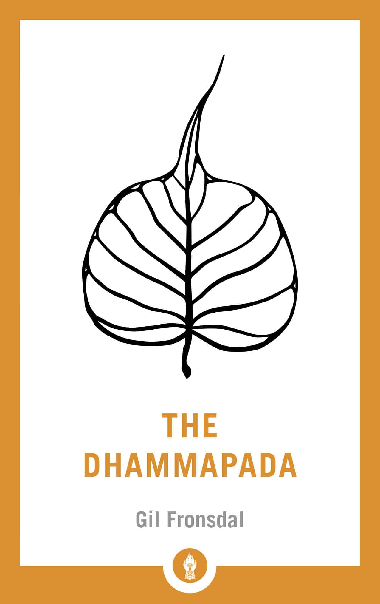 9781611805994 The Dhammapada: A Translation of the Buddhist Classic with Annotations