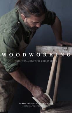 Woodworking: Traditional Craft for Modern Living