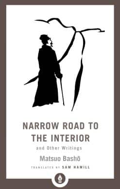 Narrow Road to the Interior: And Other Writings