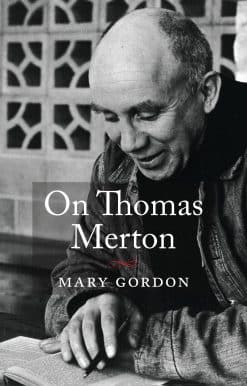 On Thomas Merton:
