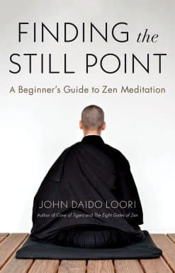 A Beginner's Guide to Zen Meditation: Finding the Still Point