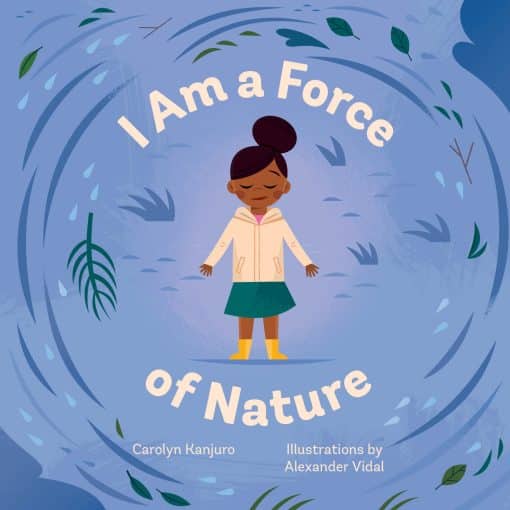 I Am a Force of Nature: