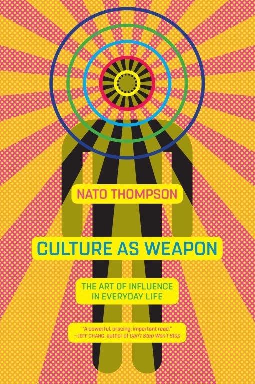 The Art of Influence in Everyday Life: Culture as Weapon