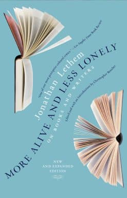 On Books and Writers: More Alive and Less Lonely