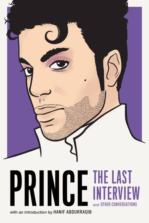 Prince: The Last Interview: and Other Conversations