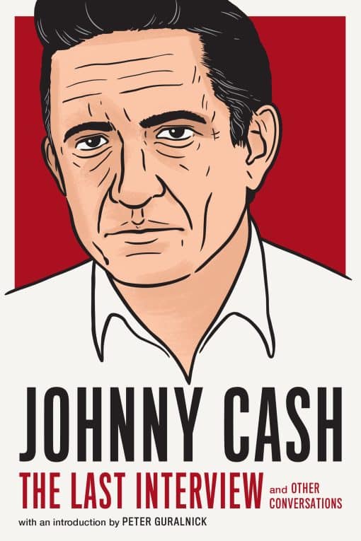 and Other Conversations: Johnny Cash: The Last Interview