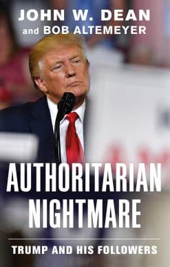 Authoritarian Nightmare: Trump and His Followers