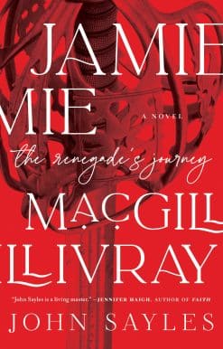 Jamie MacGillivray: The Renegade's Journey