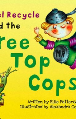 Michael Recycle and the Tree Top Cops