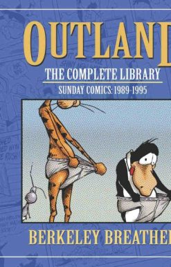 Berkeley Breathed's Outland: The Complete Collection