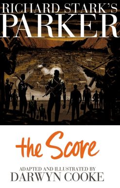 Richard Stark's Parker: The Score