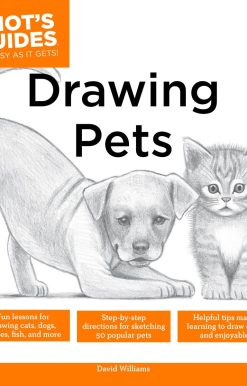 Drawing Pets: How to Draw Animals, Stroke by Stroke