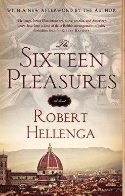 A Novel: The Sixteen Pleasures