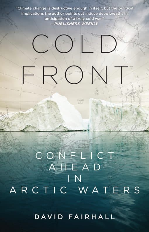 Cold Front: Conflict Ahead in Arctic Waters