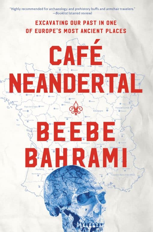 Café Neandertal: Excavating Our Past in One of Europe's Most Ancient Places