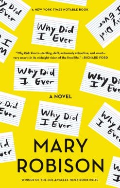 Why Did I Ever: A Novel