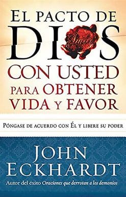 El pacto de Dios con usted para su vida y favor / God s Covenant With You for Li fe and Favor