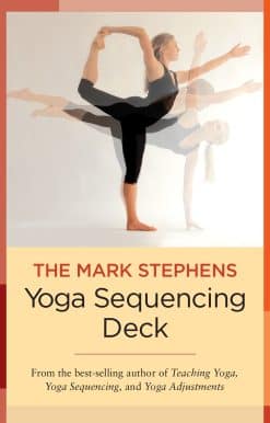 The Mark Stephens Yoga Sequencing Deck: