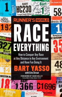 Runner's World Race Everything: How to Conquer Any Race at Any Distance in Any Environment and Have Fun Doing It
