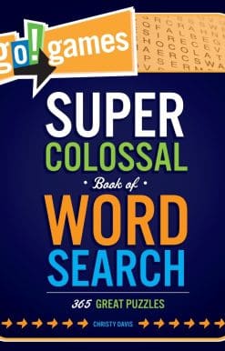 365 Great Puzzles: Go!Games Super Colossal Book of Word Search