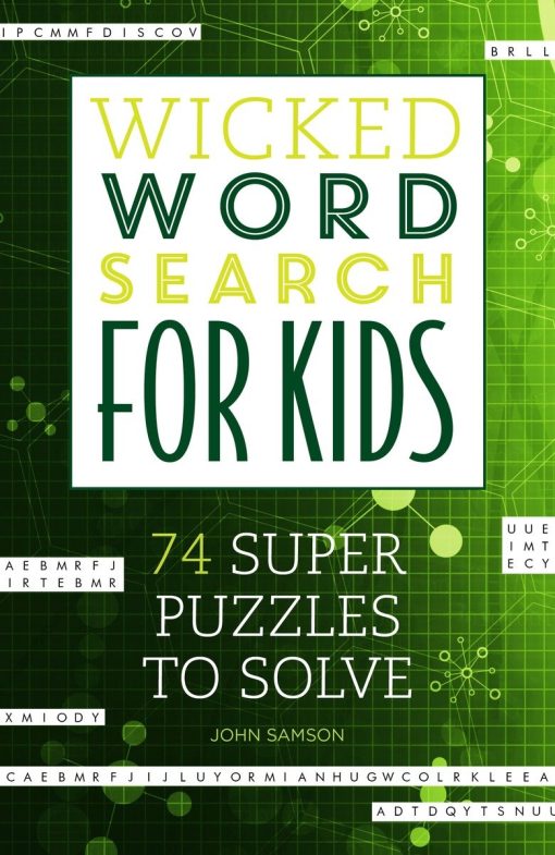 Wicked Word Search for Kids: 74 Super Puzzles to Solve