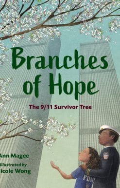 Branches of Hope: The 9/11 Survivor Tree