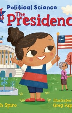 Baby Loves Political Science: The Presidency!: