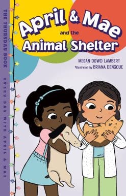 April & Mae and the Animal Shelter: The Thursday Book