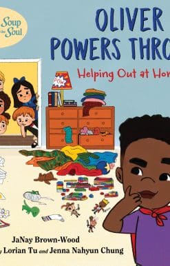 Chicken Soup for the Soul KIDS: Oliver Powers Through: Helping Out at Home